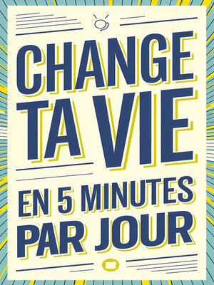 cover image of Change ta vie en 5 minutes par jour